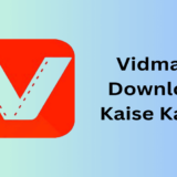 Vidmate Kaise Download Karen