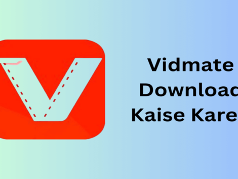 Vidmate Kaise Download Karen